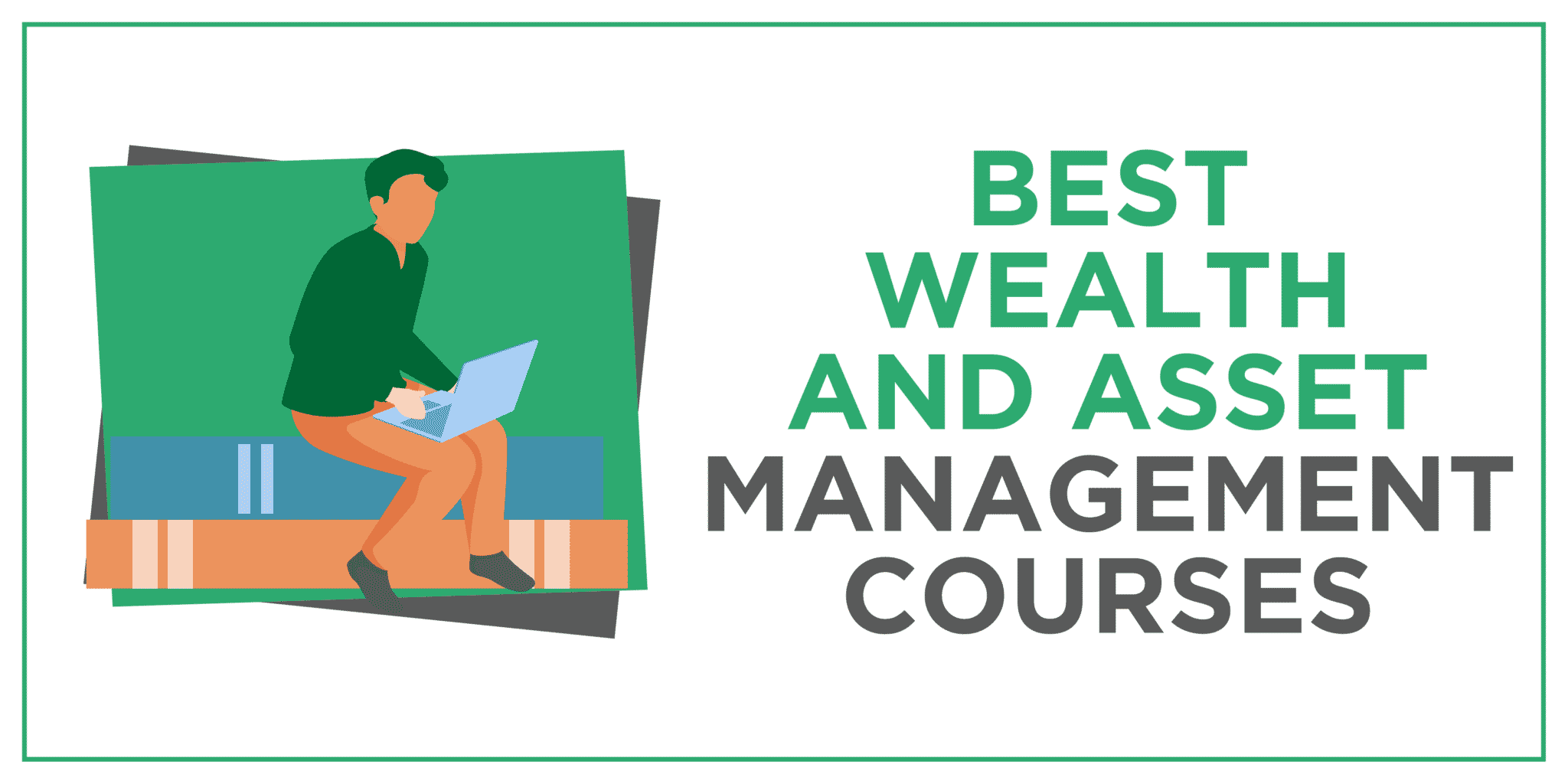 Best Wealth and Asset Management Courses