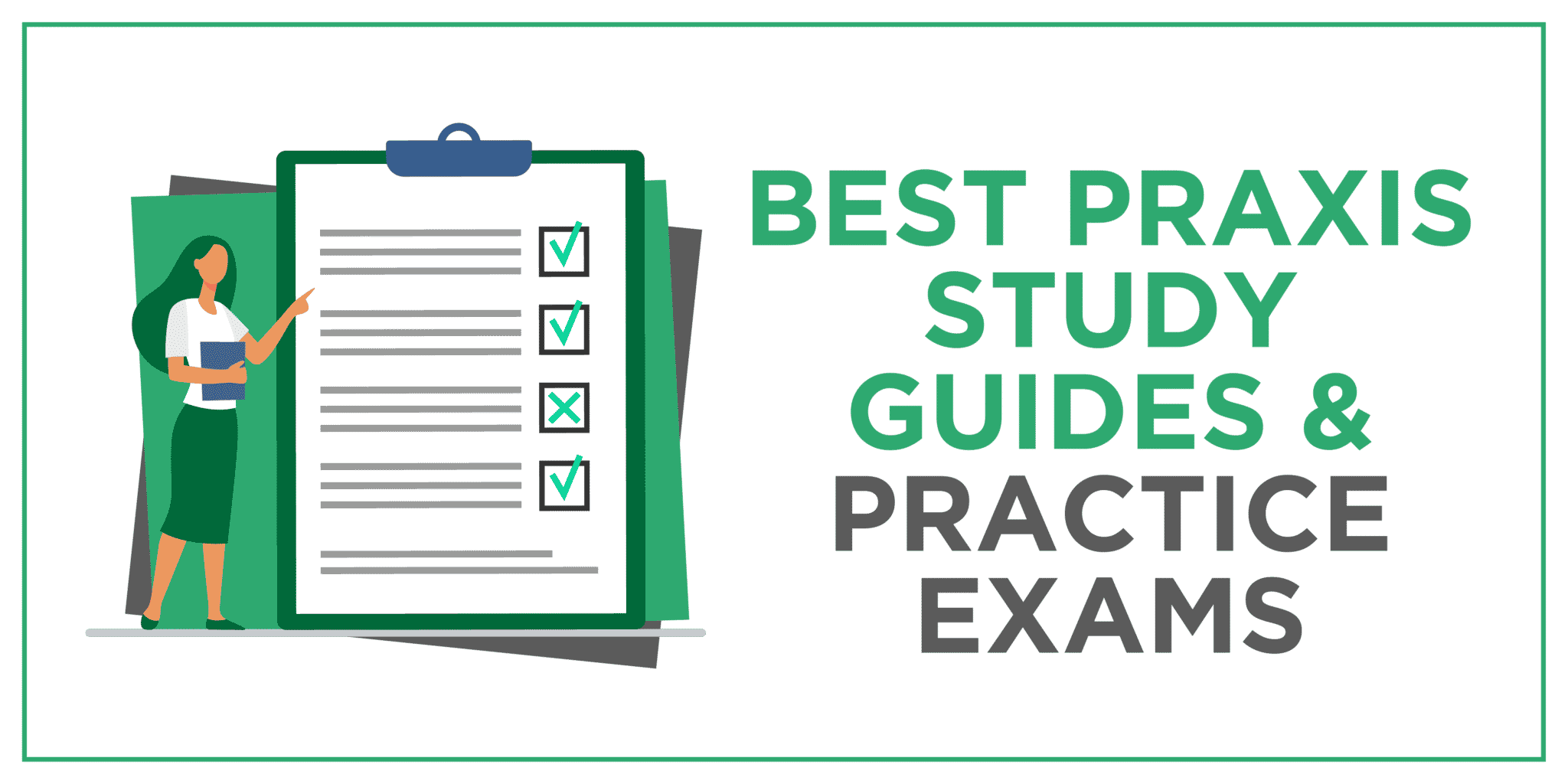 Best Praxis Study Guides and Practice Exams
