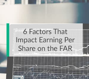 6 Factors That Impact Earning Per Share on the FAR CPA Exam