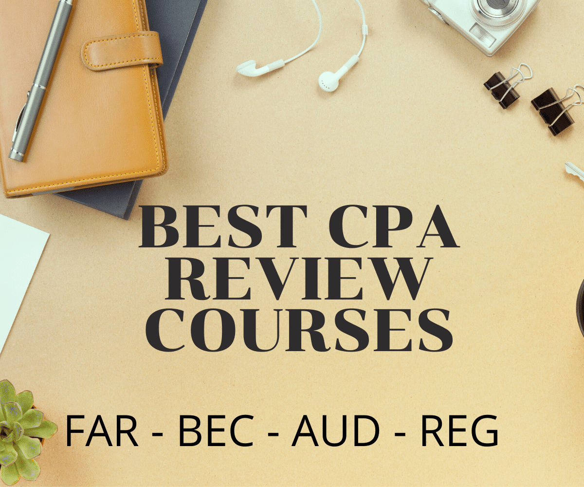 Best CPA Review Course of 2022 (Live, Live-Online, Self Paced)