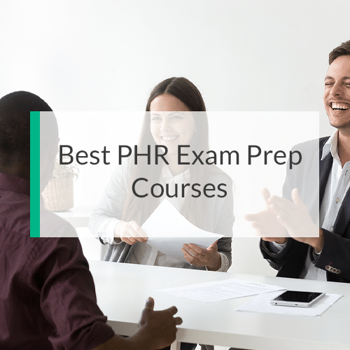 Ranked 6 Best PHR Prep Courses for 2024 Certification